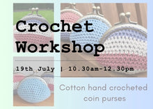 Load image into Gallery viewer, Workshop - Crochet a Coin Purse
