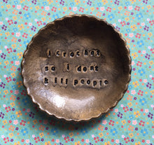 Load image into Gallery viewer, I Crochet So I Don't Kill Notions Dish