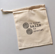 Load image into Gallery viewer, It Takes Balls to Crochet Cotton Drawstring Tote Bag