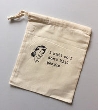 Load image into Gallery viewer, I Knit So I Don’t Kill People Cotton Drawstring Tote Bag