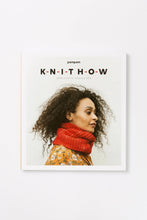 Load image into Gallery viewer, KNIT HOW by MEGHAN FERNANDES & LYDIA GLUCK
