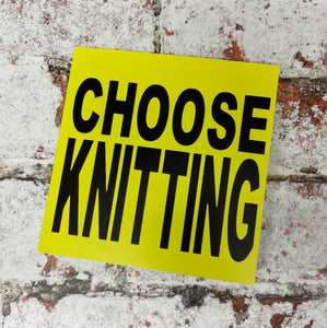 Choose Knitting, Greetings Card