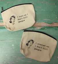 Load image into Gallery viewer, I Knit So I Don’t Kill People Cotton Canvas Notions Pouch