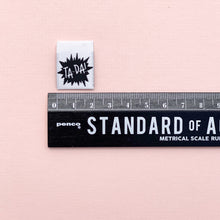 Load image into Gallery viewer, Kylie and the Machine Woven Labels - Ta Da