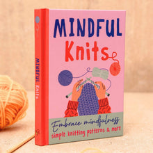 Load image into Gallery viewer, Mindful Knits Gift Book: Mindfulness &amp; Knitting Patterns
