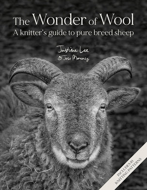 The Wonder of Wool:  A knitter's guide to pure breed sheep, by Justine Lee & Jess Morency