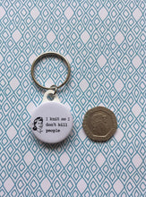 Load image into Gallery viewer, I Knit So I Don&#39;t Kill Keyring, 1&quot;/25mm
