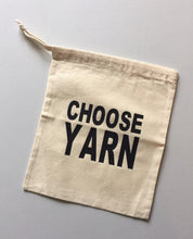 Load image into Gallery viewer, Choose Yarn, Knitting, Crochet, Cotton Drawstring Project Tote Bag
