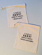 Load image into Gallery viewer, I Love to Party and by Party I Mean Knit Cotton Drawstring Tote Bag
