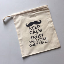 Load image into Gallery viewer, Keep Calm and Trust The Little Grey Cells Cotton Drawstring Tote Bag
