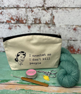 I Crochet So I Don’t Kill People Cotton Canvas Notions Pouch