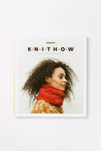 Load image into Gallery viewer, KNIT HOW by MEGHAN FERNANDES &amp; LYDIA GLUCK
