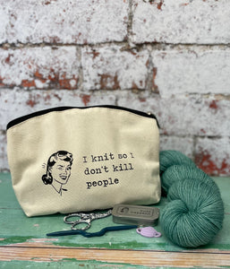 I Knit So I Don’t Kill People Cotton Canvas Notions Pouch
