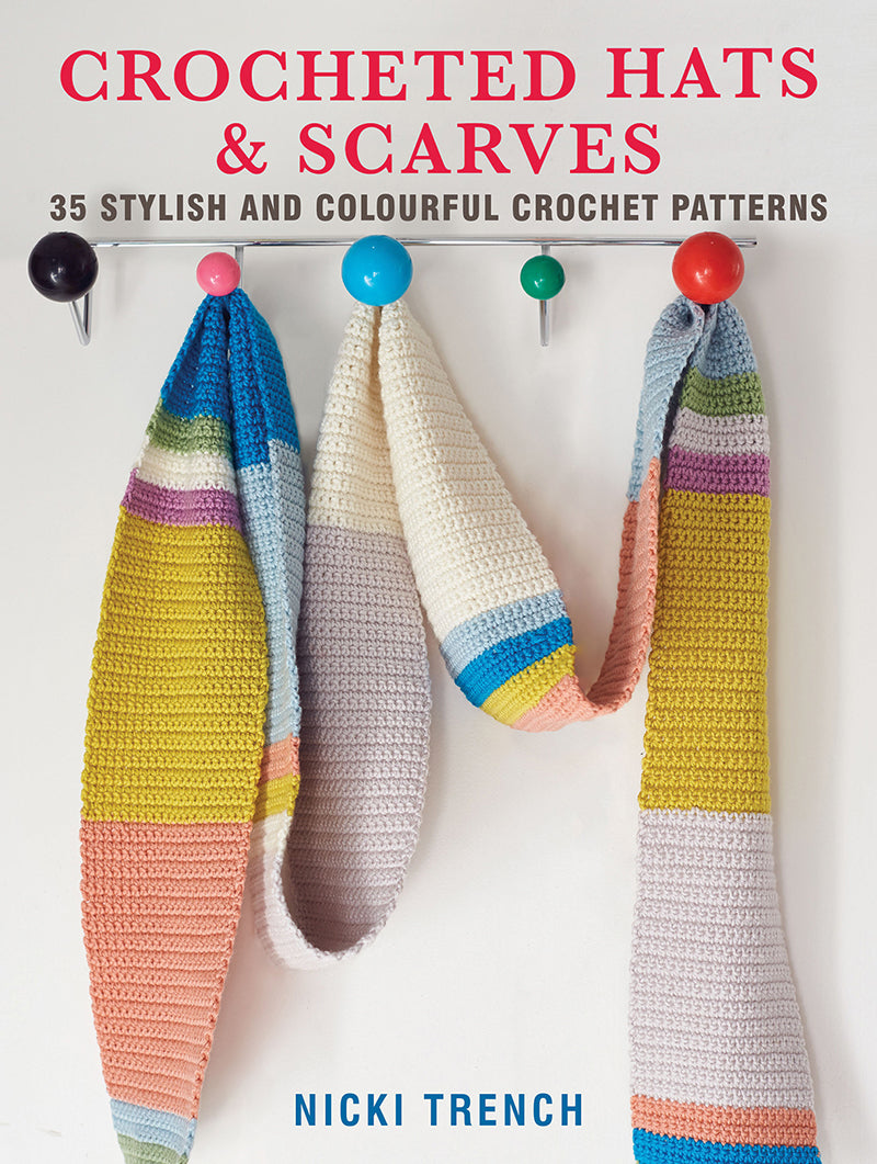 CROCHETED HATS & SCARVES by NICKI TRENCH