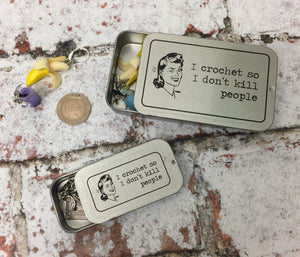 Notions Tin, I Crochet So I Don't Kill People