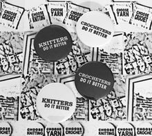 Load image into Gallery viewer, Knitters Do It Better Pinback Button Badge, 25mm
