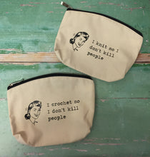 Load image into Gallery viewer, I Crochet So I Don’t Kill People Cotton Canvas Notions Pouch

