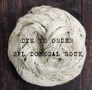 Dye to order - BFL Donegal Sock