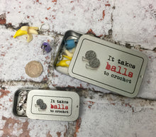Load image into Gallery viewer, Notions Tin, It Takes Balls To Crochet
