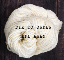 Load image into Gallery viewer, Dye to order - BFL Aran
