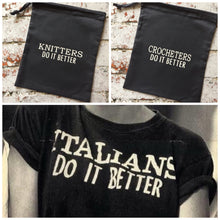 Load image into Gallery viewer, Knitters Do It Better Cotton Drawstring Project Tote Bag
