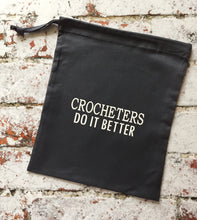 Load image into Gallery viewer, Crocheters Do It Better Cotton Drawstring Project Tote Bag
