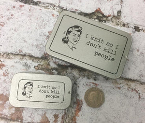 Notions Tin, I Knit So I Don't Kill People