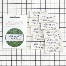 Load image into Gallery viewer, Kylie and the Machine Cotton Labels - Wear The Shit Outta Me
